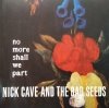 Nick Cave And The Bad Seeds - No More Shall We Part (2CD)